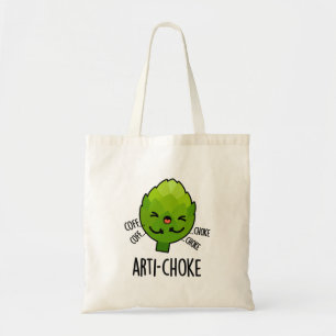 Arti-choke Funny Veggie Artichoke Pun Tote Bag