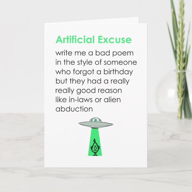 Artificial Excuse A Belated Happy Birthday Poem Card (Front)