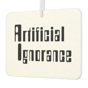 Artificial Ignorance Car Air Freshener