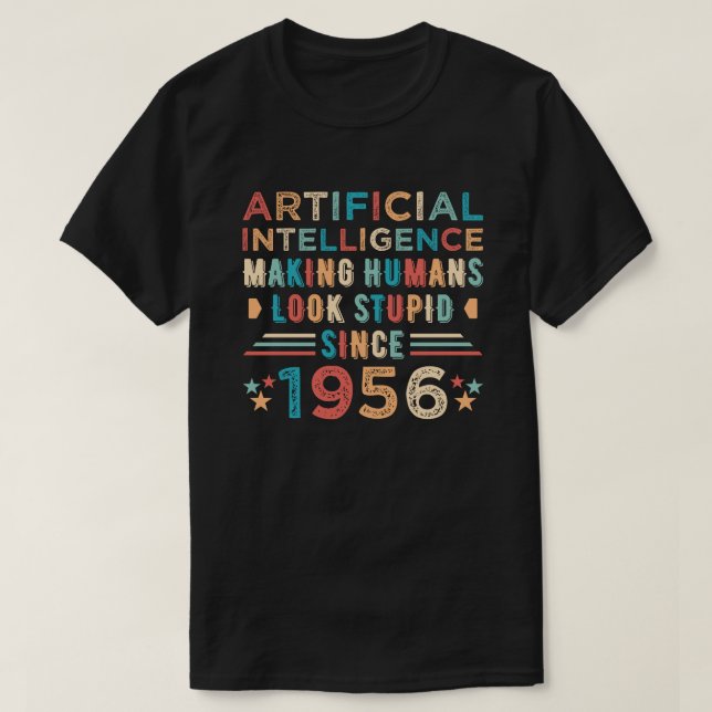 Artificial Intelligence Funny Joke Humour  T-Shirt (Design Front)