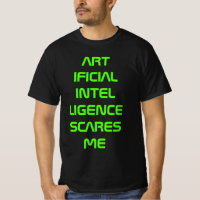 Artificial intelligence scares me, neon green