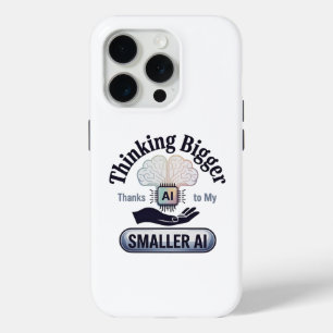 Artificial Intelligence Thinking Bigger Humour iPhone 15 Pro Case