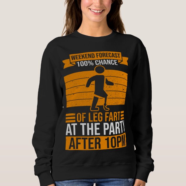 Artificial Leg An Leg Prosthetic Sweatshirt (Front)
