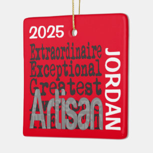 Artisan Extraordinaire CUSTOM Ceramic Ornament