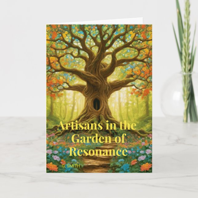 Artisans in the Garden of Resonance Card (Front)