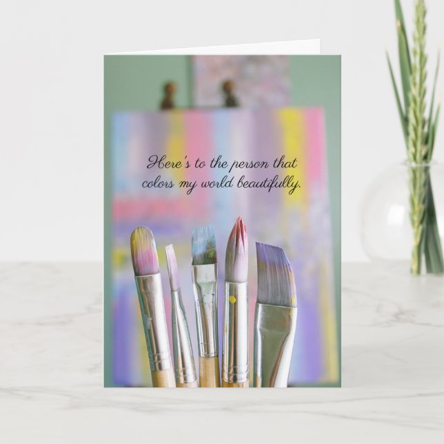 Artist Acrylics Oils Painter Art Lover Birthday  Card (Front)