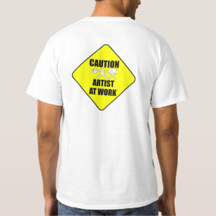 artist at work sign T-Shirt