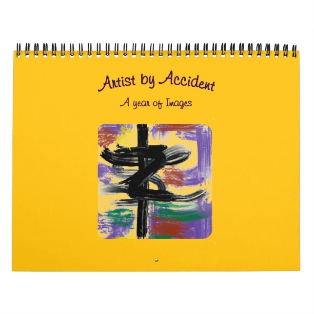 Artist by Accident Images Calendar (Cover)
