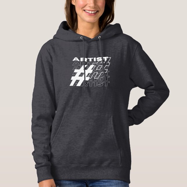 Artist Hashtag Typography Hoodie (Front)