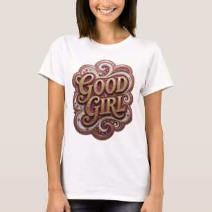 Artistic Gold GOOD GIRL Text Design T-Shirt