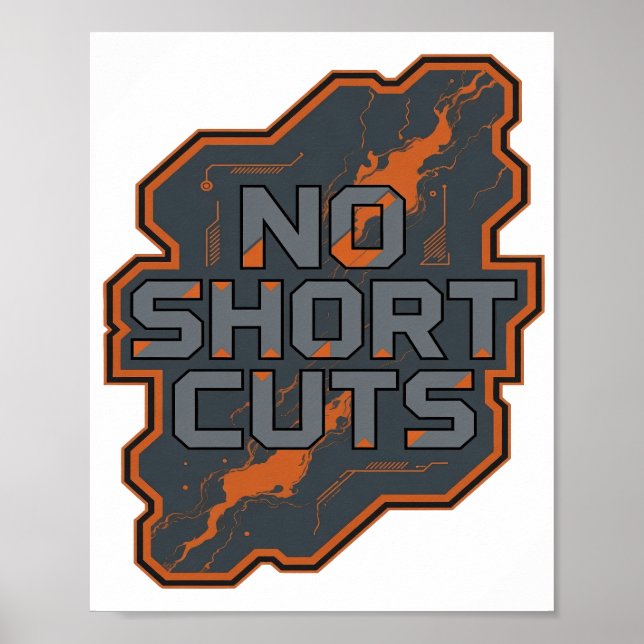 Artistic Grey NO SHORT CUTS Design Poster (Front)