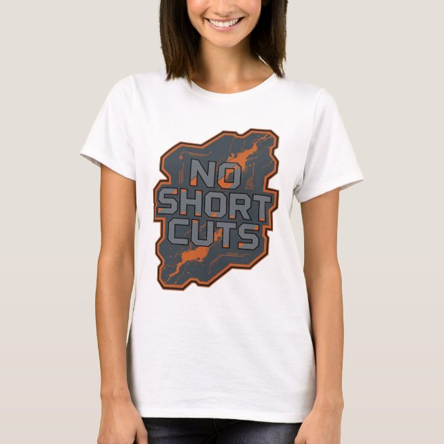 Artistic Grey NO SHORT CUTS Design T-Shirt (Front)