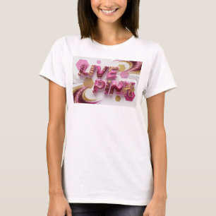 Artistic Pink LIVE PINK Artistic Motif T-Shirt
