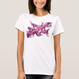 Artistic Pink PINK DREAM Statement Tee