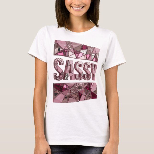 Artistic Pink SASSY Print T-Shirt (Front)