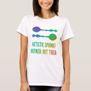 "Artistic Spoonie! Inspired, But Tired." Rainbow T-Shirt