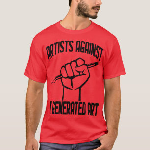 Artists Against AI Generated Art T-Shirt