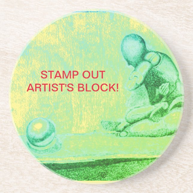 Artists and creative people dread artist's block   coaster (Front)