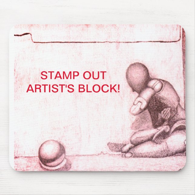 Artists and creative people dread artist's block m mouse mat (Front)