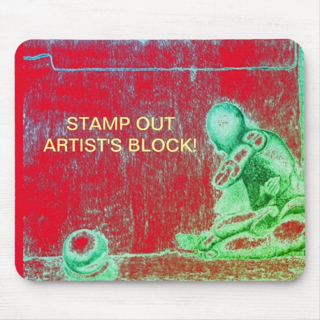 Artists and creative people dread artist's block m mouse mat (Front)