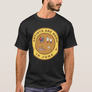 Artists are born in June alternate design T-Shirt