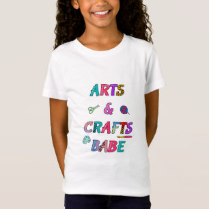 Arts and Crafts Babe T-Shirt