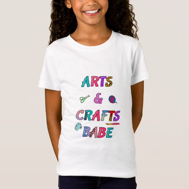 Arts and Crafts Babe T-Shirt (Front)