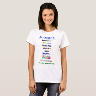 Artspeak 101 for Women T-Shirt