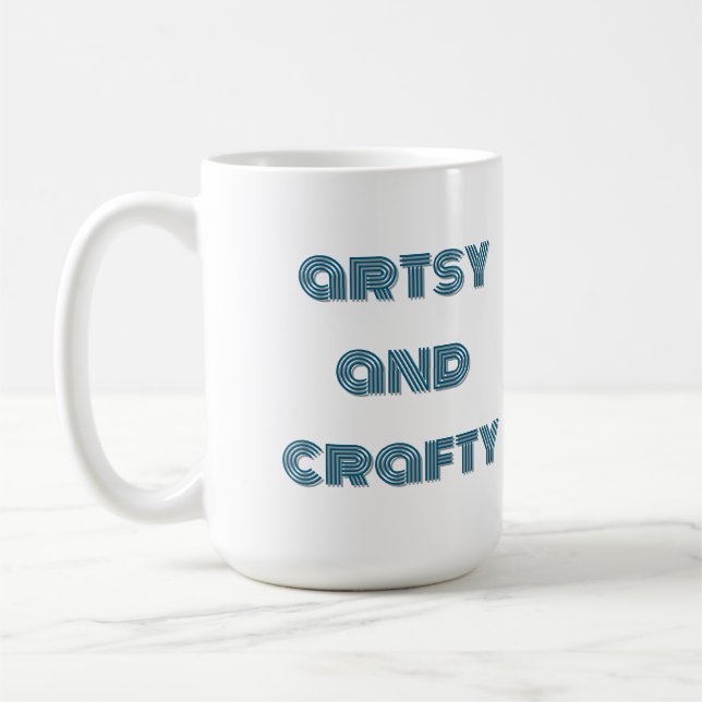 artsy and crafty, arts and crafts women's coffee mug (Left)