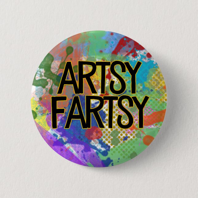 Artsy Fartsy | Colourful Creative Artist Button (Front)