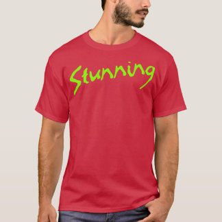 Artsy Stunning Fashion Text T-Shirt
