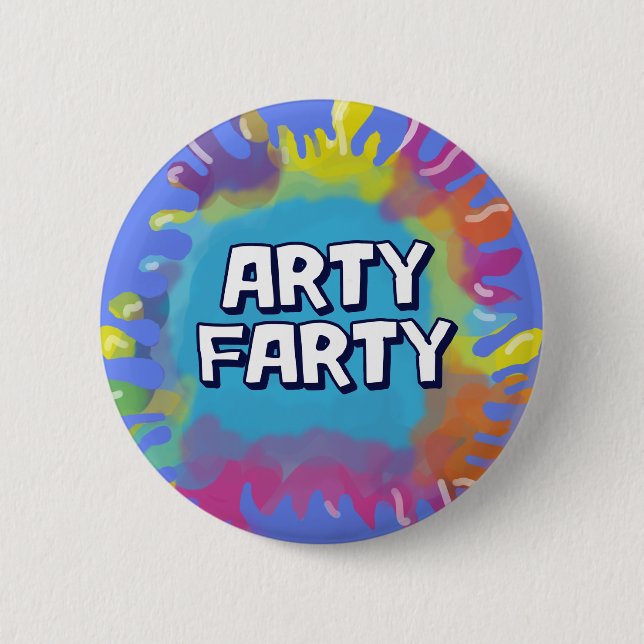 arty farty artist painter paint blob 6 cm round badge (Front)