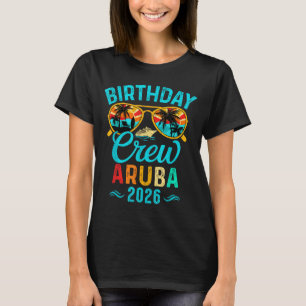 Aruba birthday crew vacation 2026 family matching  T-Shirt
