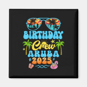 Aruba Birthday Crew Vacation Cruise 2025 Summer Gr Magnet