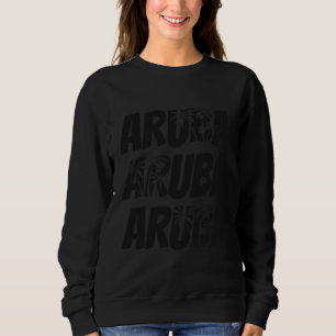 Aruba Caribbean Islands Souvenir Sweatshirt