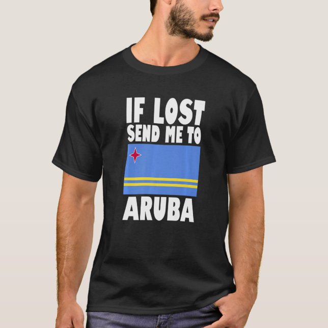 Aruba Flag Design  If lost send me to Aruba Premiu T-Shirt (Front)