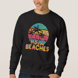 Aruba Hola Beaches One Happy Island Sweatshirt