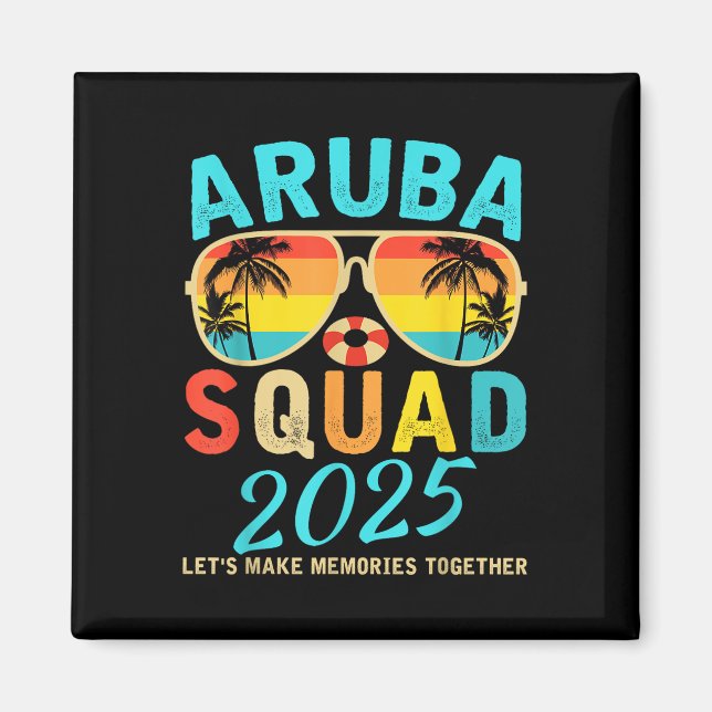 Aruba Squad 2025 Vacation Friends Family Matching  Magnet (Front)