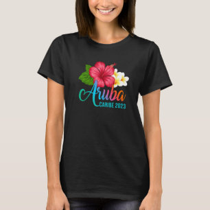 Aruba Vacation Caribe Tropical Hibiscus Flowers T-Shirt