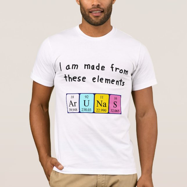 Arunas periodic table name shirt (Front)
