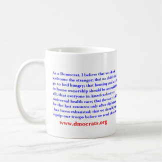 As a Democrat. Coffee Mug