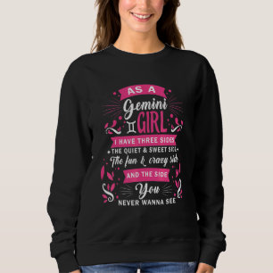As A Gemini Girl Astrology Zodiac Sign Women Gemin Sweatshirt