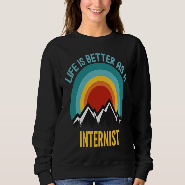 As a Internist Sweatshirt (Front)