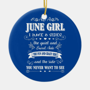 As A June Girl I Have 3 Sides The Quiet And Sweet Ceramic Tree Decoration