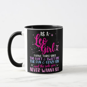 As A Leo Girl I Have Three Sides Astrology Zodiac Mug