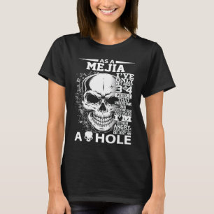 As a MEJIA I've only met about 3 or 4 people 300l2 T-Shirt