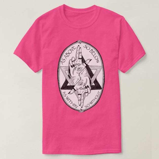 As Above So Below Ah within so without Occult Hexa T-Shirt (Design Front)