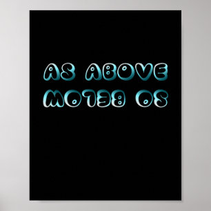 As Above So Below - Bubbly Playful Type Quote Stic Poster