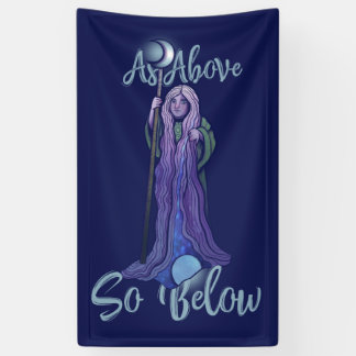 "As Above so Below" Crone Moon Goddess Pagan Art Banner