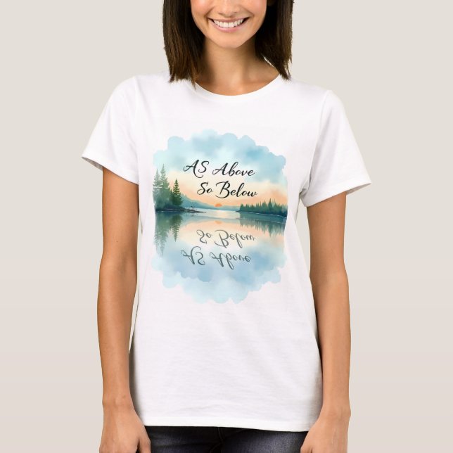 As Above So Below T-Shirt (Front)